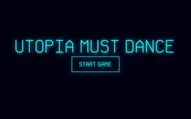 Utopia Must Dance